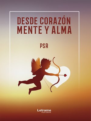 cover image of Desde corazón, mente y alma